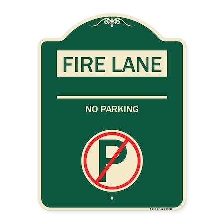 Signmission Fire Lane No Parking W/ No ParkingHeavy-Gauge Aluminum Architectural Sign, 24" x 18", G-1824-24010 A-DES-G-1824-24010